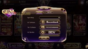 Cách rút tiền Gemwin đơn giản và nhanh chóng