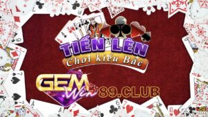 Tiến lên miền Bắc tại cổng game Gemwin