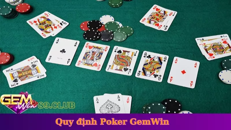 Quy định chơi poker gemwin mới nhất 2024